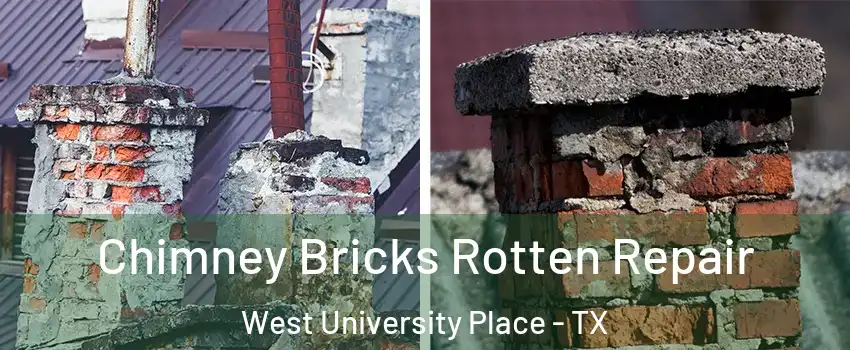  Chimney Bricks Rotten Repair West University Place - TX