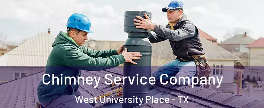  Chimney Service Company West University Place - TX