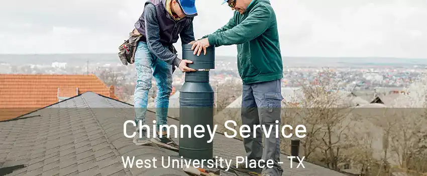 Chimney Service West University Place - TX