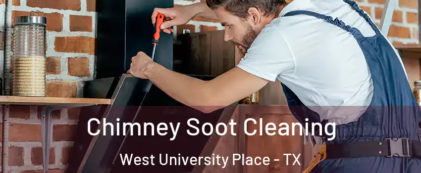  Chimney Soot Cleaning West University Place - TX