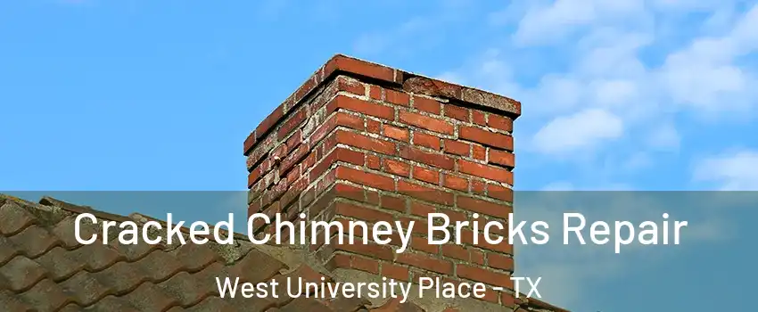 Cracked Chimney Bricks Repair West University Place - TX