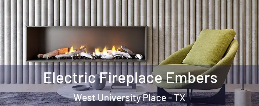  Electric Fireplace Embers West University Place - TX