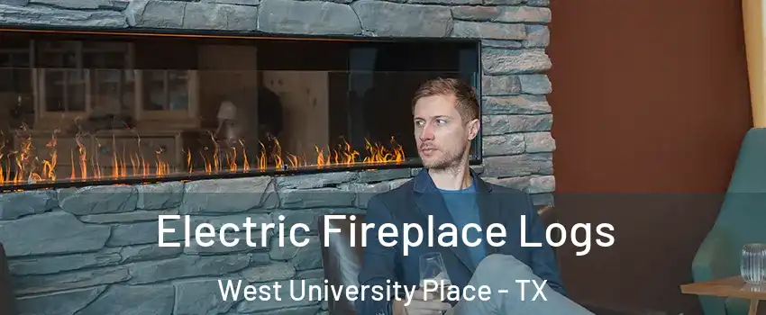  Electric Fireplace Logs West University Place - TX