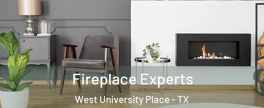  Fireplace Experts West University Place - TX