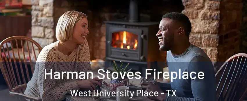  Harman Stoves Fireplace West University Place - TX