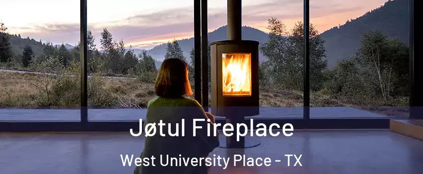  Jøtul Fireplace West University Place - TX